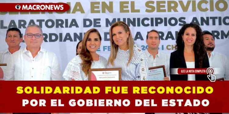 SOLIDARIDAD FUE RECONOCIDO POR EL GOBIERNO DEL ESTADO