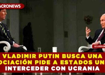 VLADIMIR PUTIN EN BUSCA UNA NEGOCIACIÓN PIDE A ESTADOS UNIDOS INTERCEDER CON UCRANIA