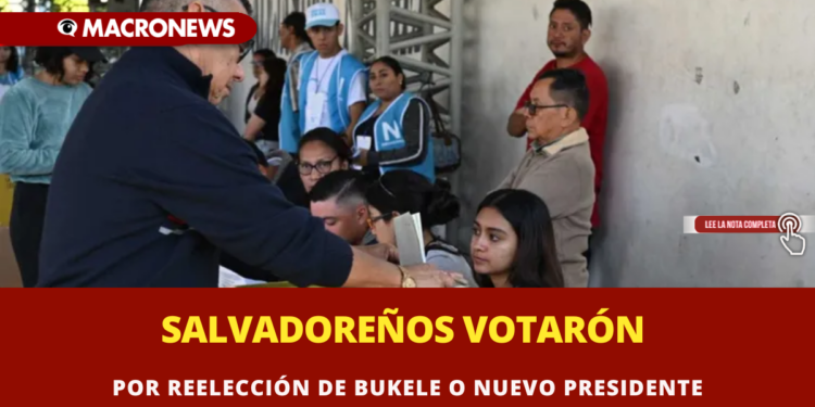 SALVADOREÑOS VOTARÓN POR REELECCIÓN DE BUKELE O NUEVO PRESIDENTE
