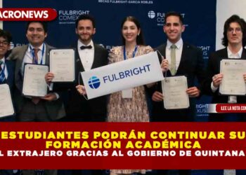 ESTUDIANTES PODRÁN CONTINUAR SU FORMACIÓN ACADÉMICA EN EL EXTRANJERO GRACIAS AL GOBIERNO DE QUINTANA ROO