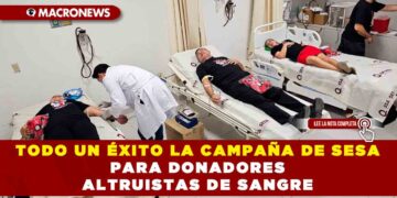 TODO UN ÉXITO LA CAMPAÑA DE SESA PARA DONADORES ALTRUISTAS DE SANGRE