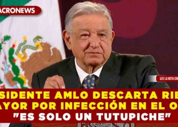PRESIDENTE AMLO DESCARTA RIESGO MAYOR POR INFECCIÓN EN EL OJO; «ES SOLO UN TUTUPICHE»