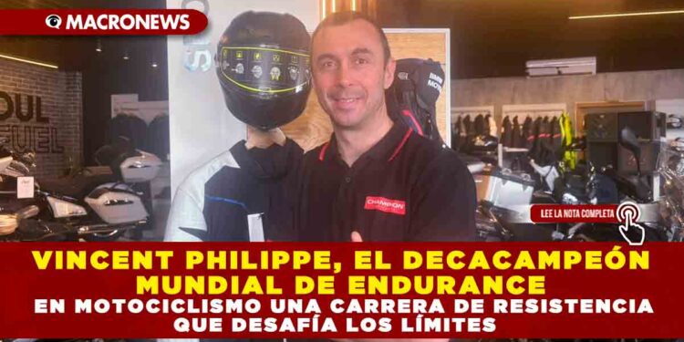 VINCENT PHILIPPE, EL DECACAMPEÓN MUNDIAL DE ENDURANCE EN MOTOCICLISMO UNA CARRERA DE RESISTENCIA QUE DESAFÍA LOS LÍMITES