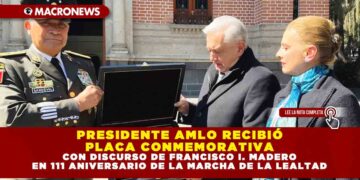 PRESIDENTE AMLO RECIBIÓ PLACA CONMEMORATIVA CON DISCURSO DE FRANCISCO I. MADERO EN 111 ANIVERSARIO DE LA MARCHA DE LA LEALTAD