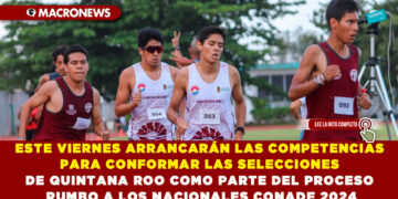 ESTE VIERNES ARRANCARÁN LAS COMPETENCIAS PARA CONFORMAR LAS SELECCIONES DE QUINTANA ROO COMO PARTE DEL PROCESO RUMBO A LOS NACIONALES CONADE 2024