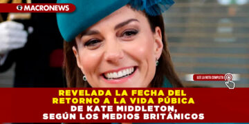 REVELADA LA FECHA DEL RETORNO A LA VIDA PÚBICA DE KATE MIDDLETON, SEGÚN LOS MEDIOS BRITÁNICOS