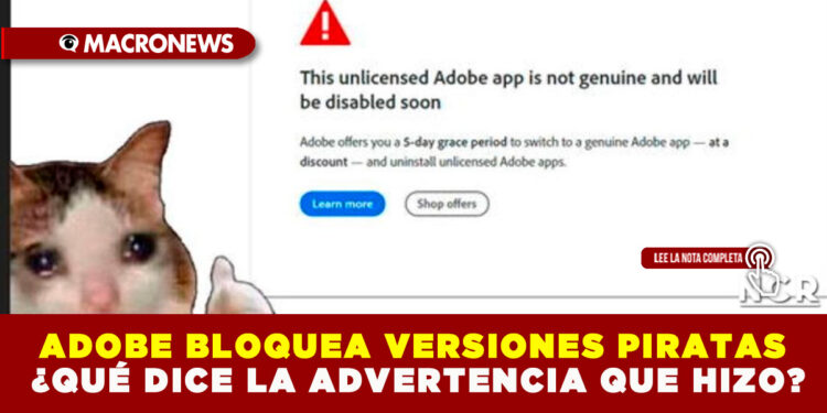 ADOBE BLOQUEA VERSIONES PIRATAS ¿QUÉ DICE LA ADVERTENCIA QUE HIZO?