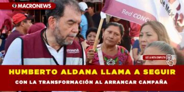 HUMBERTO ALDANA LLAMA A SEGUIR CON LA TRANSFORMACIÓN AL ARRANCAR CAMPAÑA