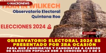 OBSERVATORIO ELECTORAL 2024 ES PRESENTADO POR 3RA OCASIÓN PARA QUE CANDIDATOS Y CANDIDATAS A CARGOS DE ELECCIÓN POPULAR DEN A CONOCER SU 3 DE 3