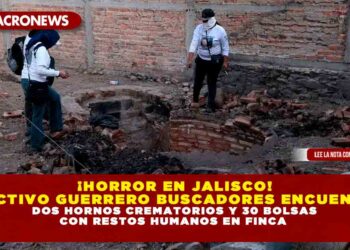 ¡HORROR EN JALISCO! COLECTIVO GUERRERO BUSCADORES ENCUENTRAN DOS HORNOS CREMATORIOS Y 30 BOLSAS CON RESTOS HUMANOS EN FINCA