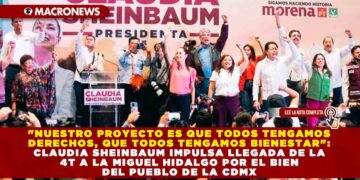 «NUESTRO PROYECTO ES QUE TODOS TENGAMOS DERECHOS, QUE TODOS TENGAMOS BIENESTAR»: CLAUDIA SHEINBAUM IMPULSA LLEGADA DE LA 4T A LA MIGUEL HIDALGO POR EL BIEN DEL PUEBLO DE LA CDMX