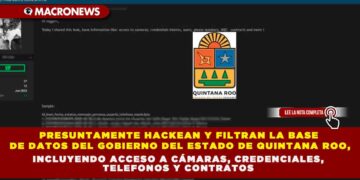 PRESUNTAMENTE HACKEAN Y FILTRAN LA BASE DE DATOS DEl GOBIERNO DEL ESTADO DE QUINTANA ROO,INCLUYENDO ACCESO A CÁMARAS, CREDENCIALES, TELEFONOS Y CONTRATOS