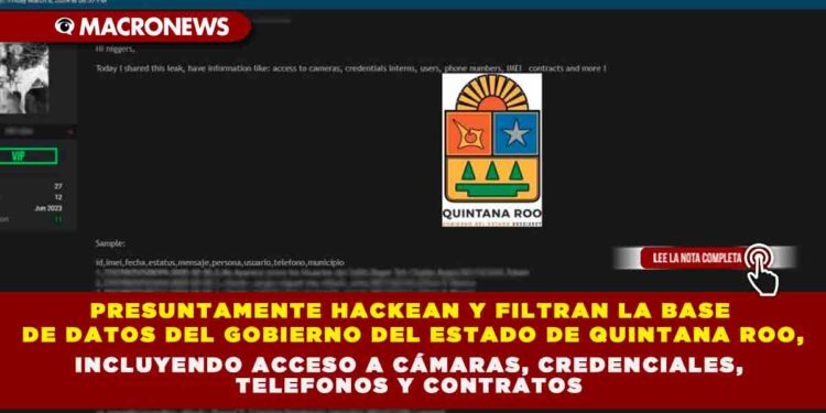 PRESUNTAMENTE HACKEAN Y FILTRAN LA BASE DE DATOS DEl GOBIERNO DEL ESTADO DE QUINTANA ROO,INCLUYENDO ACCESO A CÁMARAS, CREDENCIALES, TELEFONOS Y CONTRATOS