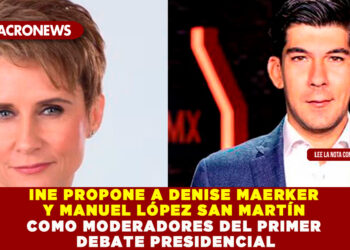 INE PROPONE A DENISE MAERKER Y MANUEL LÓPEZ SAN MARTÍN COMO MODERADORES DEL PRIMER DEBATE PRESIDENCIAL