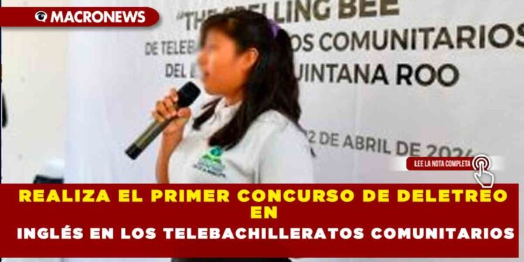 REALIZA EL PRIMER CONCURSO DE DELETREO EN INGLÉS EN LOS TELEBACHILLERATOS COMUNITARIOS