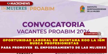 OPORTUNIDAD LABORAL EN QUINTANA ROO LA IQM BUSCA PROFESIONISTAS PARA PROMOVER EL EMPODERAMIENTO DE LAS MUJES