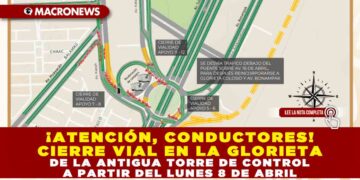 ¡ATENCIÓN, CONDUCTORES! CIERRE VIAL EN LA GLORIETA DE LA ANTIGUA TORRE DE CONTROL A PARTIR DEL LUNES 8 DE ABRIL.
