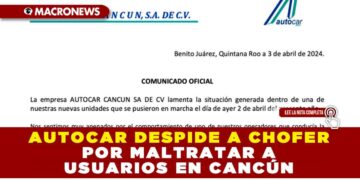 AUTOCAR DESPIDE A CHOFER POR MALTRATAR A USUARIOS EN CANCÚN