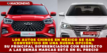 LOS AUTOS CHINOS EN MÉXICO SE HAN CONVERTIDO EN UNA BUENA OPCIÓN, SU PRINCIPAL DIFERENCIADOR CON RESPECTO A LAS DEMÁS MARCAS ESTÁ EN EL PRECIO