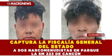 CAPTURA LA FISCALÍA GENERAL DEL ESTADO A DOS NARCOMENUDISTAS EN PARQUE DE LA SM 223 DE CANCÚN