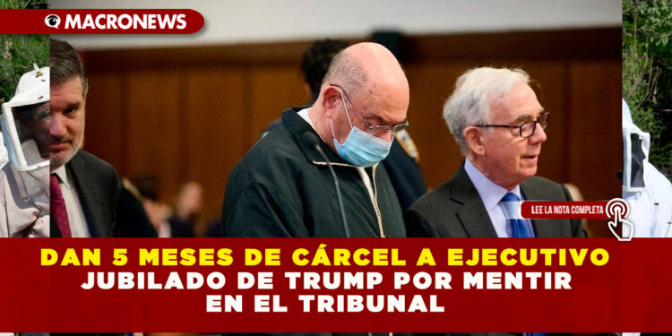DAN 5 MESES DE CÁRCEL A EJECUTIVO JUBILADO DE TRUMP POR MENTIR EN EL TRIBUNAL