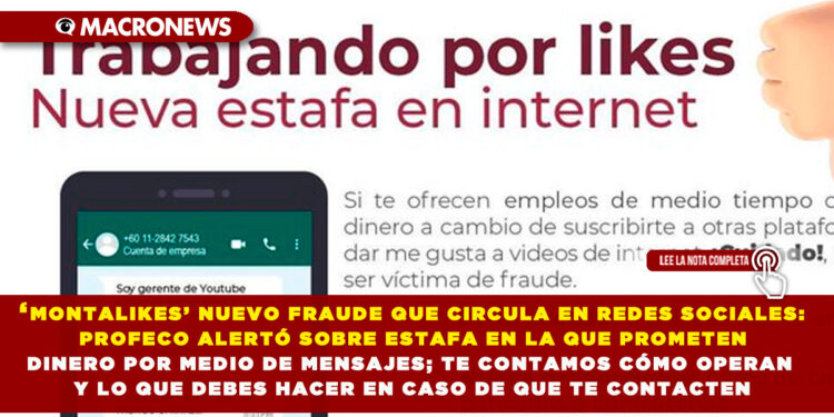 ‘MONTALIKES’ NUEVO FRAUDE QUE CIRCULA EN REDES SOCIALES: PROFECO ALERTÓ SOBRE ESTAFA EN LA QUE PROMETEN DINERO POR MEDIO DE MENSAJES; TE CONTAMOS CÓMO OPERAN Y LO QUE DEBES HACER EN CASO DE QUE TE CONTACTEN