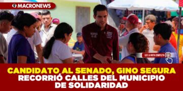 CANDIDATO AL SENADO, GINO SEGURA CONVOCA A LA UNIDAD Y A CONTINUAR CON LA ESPERANZA EN QUINTANA ROO