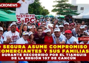 GINO SEGURA ASUME COMPROMISO CON COMERCIANTES Y SUS FAMILIAS, DURANTE RECORRIDO POR EL TIANGUIS DE LA REGIÓN 107 DE CANCÚN