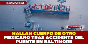 HALLAN CUERPO DE OTRO MEXICANO TRAS ACCIDENTE DEL PUENTE EN BALTIMORE