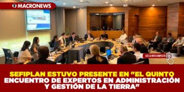 SECRETARÍA DE FINANZAS Y PLANEACIÓN DE Q.ROO ESTUVO PRESENTE EN «EL QUINTO ENCUENTRO DE EXPERTOS EN ADMINISTRACIÓN Y GESTIÓN DE LA TIERRA»
