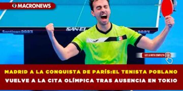 MADRID A LA CONQUISTA DE PARÍS:EL TENISTA POBLANO VUELVE A LA CITA OLÍMPICA TRAS AUSENCIA EN TOKIO