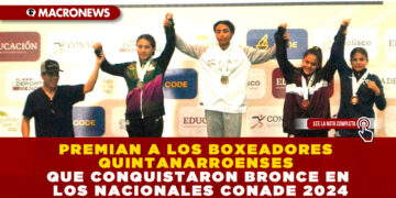 PREMIAN A LOS BOXEADORES QUINTANARROENSES QUE CONQUISTARON BRONCE EN LOS NACIONALES CONADE 2024