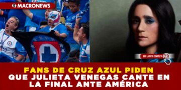 FANS DE CRUZ AZUL PIDEN QUE JULIETA VENEGAS CANTE EN LA FINAL ANTE AMÉRICA