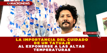 LA IMPORTANCIA DEL CUIDADO DE UN TATUAJE AL EXPONERSE A LAS ALTAS TEMPERATURAS