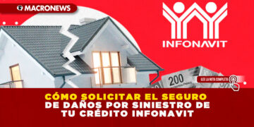CÓMO SOLICITAR EL SEGURO DE DAÑOS POR SINIESTRO DE TU CRÉDITO INFONAVIT