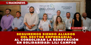 SEGUIREMOS SIENDO ALIADOS DEL SECTOR EMPRESARIAL AL CONSOLIDAR LA RENOVACIÓN EN SOLIDARIDAD: LILI CAMPOS