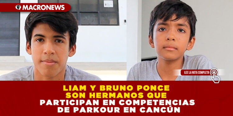 LIAM Y BRUNO PONCE SON HERMANOS QUE PARTICIPAN EN COMPETENCIAS DE PARKOUR EN CANCÚN