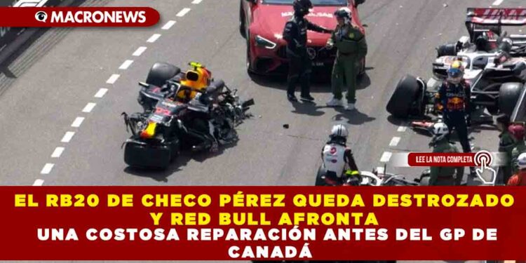 EL RB20 DE CHECO PÉREZ QUEDA DESTROZADO Y RED BULL AFRONTA UNA COSTOSA REPARACIÓN ANTES DEL GP DE CANADÁ