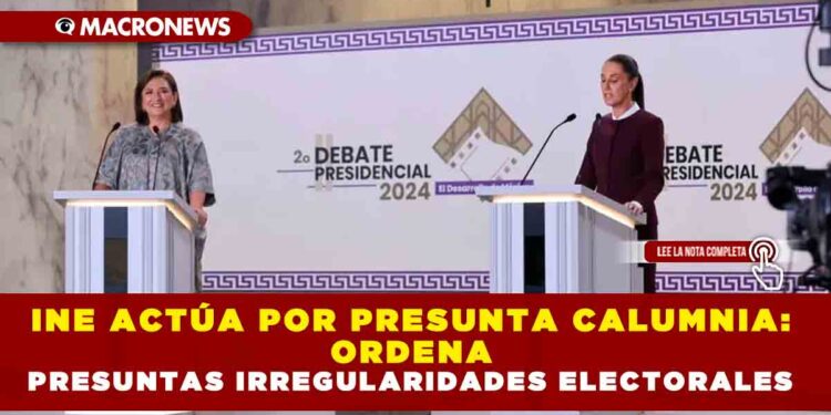 INE ACTÚA POR PRESUNTA CALUMNIA: ORDENA SUPRIMIR EXPRESIONES EN DIVERSOS IDIOMAS