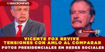 VICENTE FOX REVIVE TENSIONES CON AMLO AL COMPARAR FOTOS PRESIDENCIALES EN REDES SOCIALES