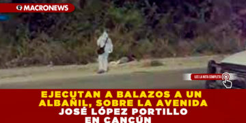 EJECUTAN A BALAZOS A UN ALBAÑIL, SOBRE LA AVENIDA JOSÉ LÓPEZ PORTILLO EN CANCÚN