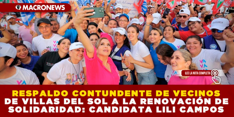RESPALDO CONTUNDENTE DE VECINOS DE VILLAS DEL SOL A LA RENOVACIÓN DE SOLIDARIDAD: CANDIDATA LILI CAMPOS