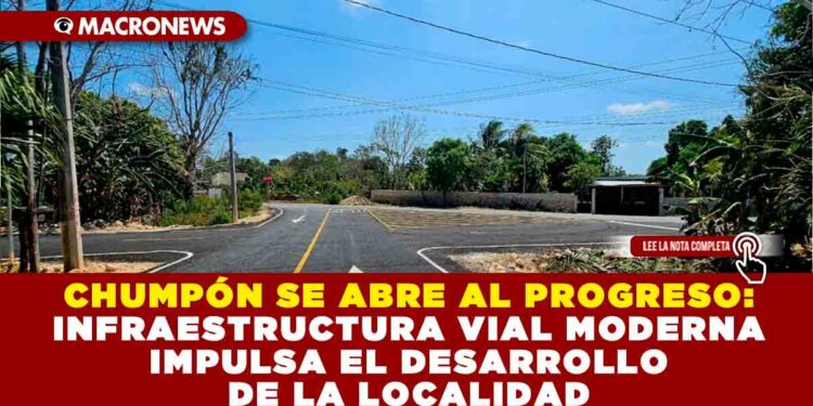 CHUMPÓN SE ABRE AL PROGRESO: INFRAESTRUCTURA VIAL MODERNA IMPULSA EL DESARROLLO DE LA LOCALIDAD