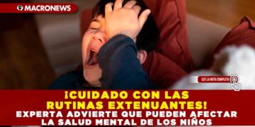 ¡CUIDADO CON LAS RUTINAS EXTENUANTES! EXPERTA ADVIERTE QUE PUEDEN AFECTAR LA SALUD MENTAL DE LOS NIÑOS