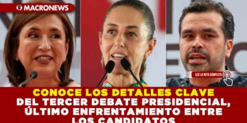 CONOCE LOS DETALLES CLAVE DEL TERCER DEBATE PRESIDENCIAL, ULTIMO ENFRENTAMIENTO ENTRE LOS CANDIDATOS