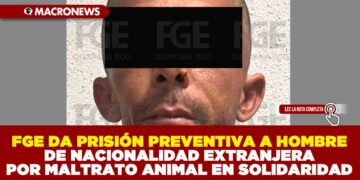 FISCALÍA GENERAL DEL ESTADO DA PRISIÓN PREVENTIVA A HOMBRE DE NACIONALIDAD EXTRANJERA POR MALTRATO ANIMAL EN SOLIDARIDAD