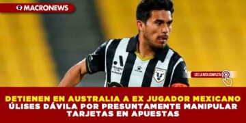 DETIENEN EN AUSTRALIA A EX JUGADOR MEXICANO POR PRESUNTAMENTE MANIPULAR TARJETAS EN APUESTAS