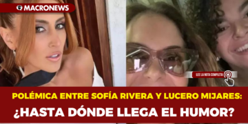 POLÉMICA ENTRE SOFÍA RIVERA Y LUCERO MIJARES: ¿HASTA DÓNDE LLEGA EL HUMOR?