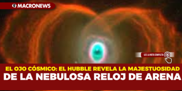 EL OJO CÓSMICO: EL HUBBLE REVELA LA MAJESTUOSIDAD DE LA NEBULOSA RELOJ DE ARENA