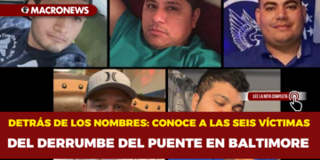 DETRÁS DE LOS NOMBRES: CONOCE A LAS SEIS VÍCTIMAS DEL DERRUMBE DEL PUENTE EN BALTIMORE